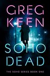 Soho Dead (The Soho, #1)