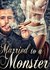 Married To A Monster by Adeline Bethea