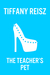The Teacher's Pet (The Original Sinners, #0.7) by Tiffany Reisz