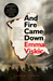 And Fire Came Down (Caleb Zelic #2) by Emma Viskic