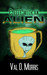 Coffee with an alien by Val O. Morris