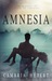 Amnesia (Amnesia, #1) by Cambria Hebert