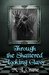 Through the Shattered Looking Glass by M.L. Crane