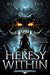 The Heresy Within (The Ties that Bind, #1)