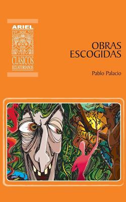 Resultado de imagen para Obras escogidas Pablo Palacio