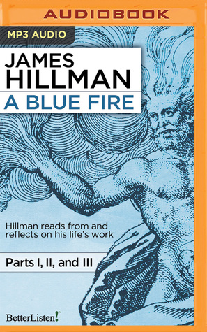 A Blue Fire - James Hillman