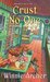 Crust No One (A Bread Shop Mystery #2) by Winnie Archer