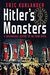 Hitler’s Monsters A Supernatural History of the Third Reich by Eric Kurlander