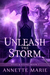 Unleash the Storm (Steel & Stone, #5) by Annette Marie