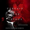 Certain Dark Things cover