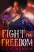 Fight for Freedom Operation Underworld (Melody and Mateo Book 2) by Elise Marion