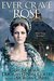 Ever Crave the Rose (The Elizabethan Time Travel, #3) by Morgan O'Neill