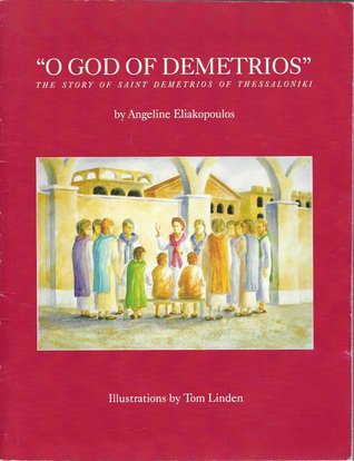o-god-of-demetrios-the-story-of-saint-demetrios-of-thessaloniki