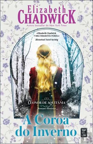 A Coroa do Inverno (Leonor de Aquitânia, #2)