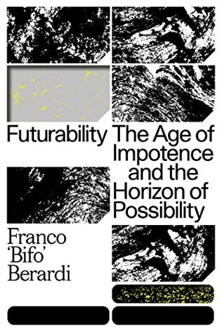futurability the age of impotence and the horizon of possibility by franco bifo berardi - buy instagram followers bifo