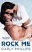 Rock Me (Bodyguard Bad Boys, #1) by Carly Phillips