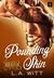Pounding Skin (Skin Deep Inc., #2) by L.A. Witt