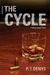 The Cycle (Violence Begets..., #2) by P.T. Denys