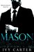 MASON (Billionaire Bastards, Book One)