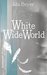 White Wide World by Ida Beyer