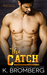 The Catch (The Player, #2) by K. Bromberg