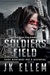 Soldiers Field - A Prequel Octagon Series by J.K. Ellem