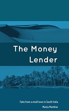 Book Review Opportunity: The Money Lender by Manju Nambiar Book Review Opportunity: The Money Lender by Manju Nambiar