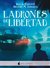 Ladrones de libertad (Marabilia #3) by Iria G. Parente