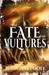 The Fate of Vultures (Of Preludes & Epitaphs #1) by Jessica O'Toole