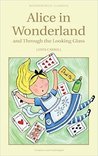 Alice in Wonderland and Through the Looking Glass