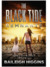 The Black Tide - Remnants (Tides of Blood, #1) by Baileigh Higgins