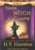 Dark, Witch & Creamy (Bewitched by Chocolate #1) by H.Y. Hanna