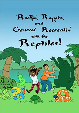 rockin-rappin-and-general-recreatin-with-the-reptiles-dancing-stories-book-2