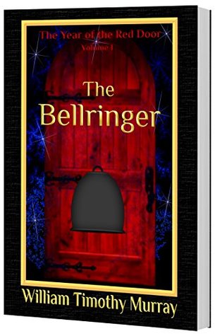 The Bellringer: Volume 1 of The Year of the Red Door