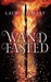 Wandfasted (The Black Witch Chronicles, #0.5) by Laurie Forest