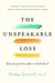 The Unspeakable Loss How Do You Live After a Child Dies? by Nisha Zenoff