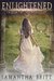 Enlightened (Immortal Chronicles #1) by Samantha Britt