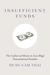 Insufficient Funds by Hung Cam Thai Insufficient Funds by Hung Cam Thai