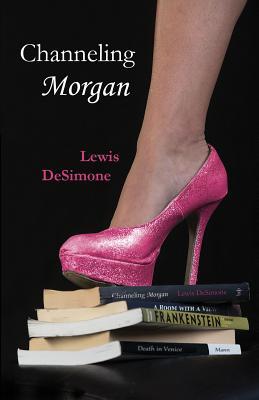 Channeling Morgan by Lewis DeSimone