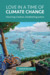 Love in a Time of Climate Change Honoring Creation, Establishing Justice by Sharon Delgado
