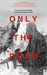 Only the Dead by James E. Mack