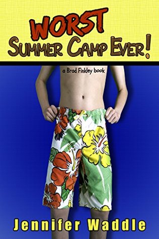 worst-summer-camp-ever-a-brad-finkley-book