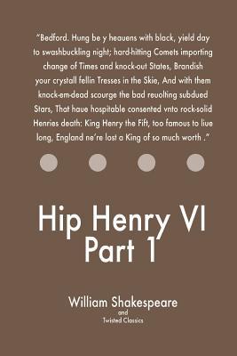 hip-henry-vi-part-1