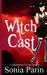 Witch Cast by Sonia Parin