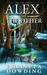 Alex and The Other Weird Stories Gone Wrong by Philippa Dowding