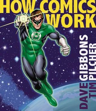 how comics work by dave gibbons gibbons body works