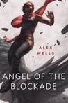 Angel of the Blockade cover
