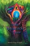 The Peacock Door by Wanda Kay Knight
