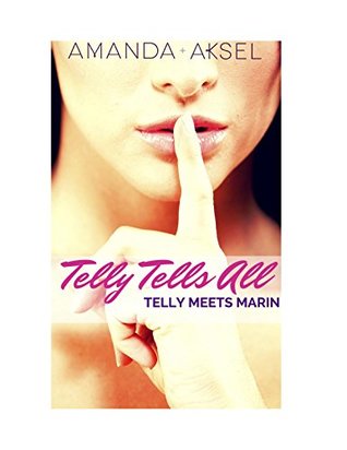 telly-tells-all-telly-meets-marin-a-contemporary-short-story