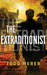 The Extraditionist (Benn Bluestone, #1) by Todd Merer